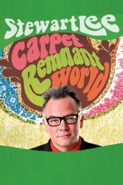 Watch Free Stewart Lee: Carpet Remnant World Movies HD Online 123Movies