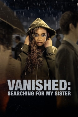 Watch Free Vanished: Searching for My Sister Movies HD Online 123Movies