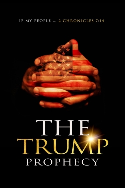 Watch Free The Trump Prophecy Movies HD Online 123Movies