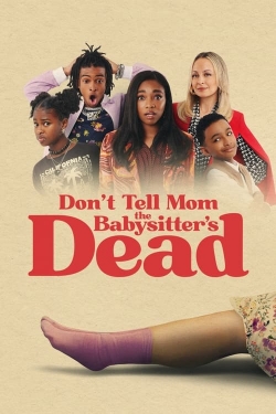 Watch Free Don't Tell Mom the Babysitter's Dead Movies HD Online 123Movies