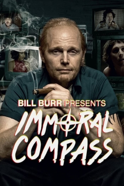 Watch Free Bill Burr Presents Immoral Compass Movies HD Online 123Movies