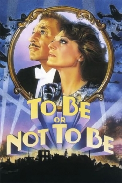 Watch Free To Be or Not to Be Movies HD Online 123Movies