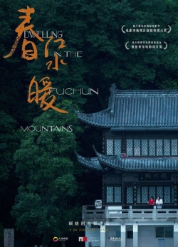 Watch Free Dwelling in the Fuchun Mountains Movies HD Online 123Movies