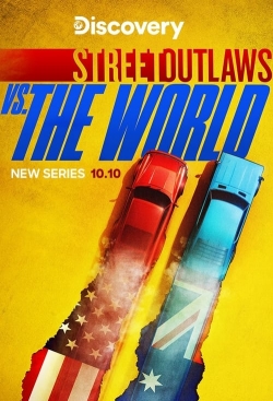 Watch Free Street Outlaws vs the World Movies HD Online 123Movies