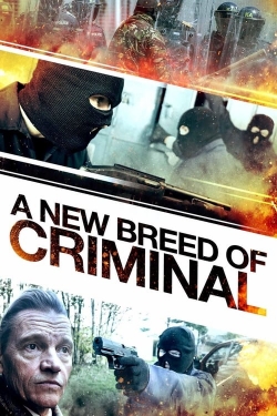 Watch Free A New Breed of Criminal Movies HD Online 123Movies