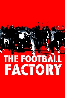 Watch Free The Football Factory Movies HD Online 123Movies