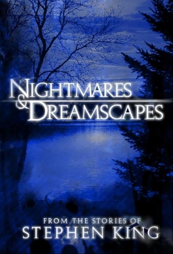 Watch Free Nightmares & Dreamscapes: From the Stories of Stephen King Movies HD Online 123Movies