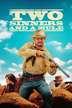 Watch Free Two Sinners and a Mule Movies HD Online 123Movies