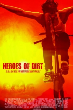 Watch Free Heroes of Dirt Movies HD Online 123Movies