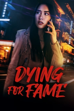 Watch Free Dying for Fame Movies HD Online 123Movies