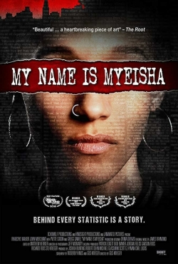 Watch Free My Name Is Myeisha Movies HD Online 123Movies