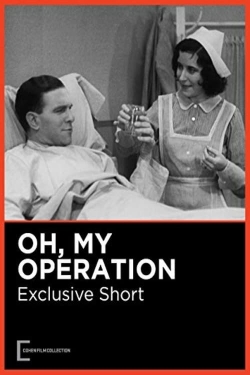 Watch Free Oh, My Operation Movies HD Online 123Movies