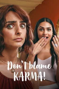 Watch Free Don't Blame Karma! Movies HD Online 123Movies