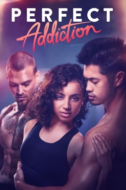 Watch Free Perfect Addiction Movies HD Online 123Movies