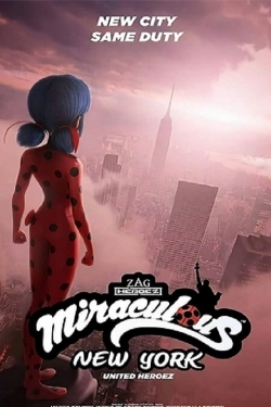 Watch Free Miraculous World: New York, United HeroeZ Movies HD Online 123Movies