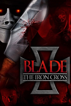 Watch Free Blade: The Iron Cross Movies HD Online 123Movies