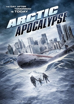 Watch Free Arctic Apocalypse Movies HD Online 123Movies