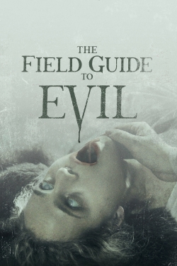 Watch Free The Field Guide to Evil Movies HD Online 123Movies