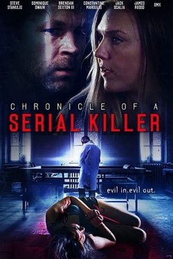 Watch Free Chronicle of a Serial Killer Movies HD Online 123Movies