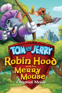 Watch Free Tom and Jerry: Robin Hood and His Merry Mouse Movies HD Online 123Movies