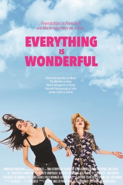 Watch Free Everything is Wonderful Movies HD Online 123Movies