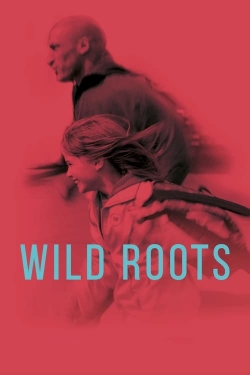 Watch Free Wild Roots Movies HD Online 123Movies