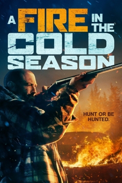 Watch Free A Fire in the Cold Season Movies HD Online 123Movies