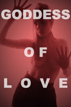 Watch Free Goddess of Love Movies HD Online 123Movies