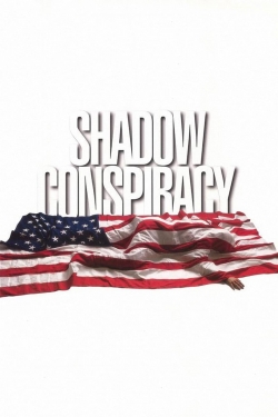 Watch Free Shadow Conspiracy Movies HD Online 123Movies