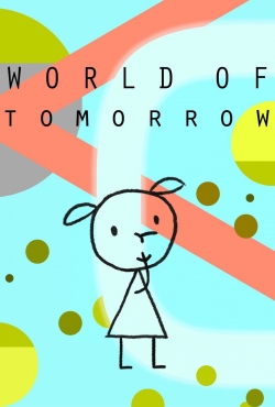 Watch Free World of Tomorrow Movies HD Online 123Movies