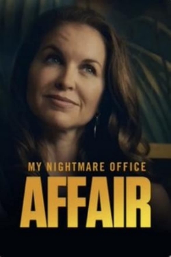 Watch Free My Nightmare Office Affair Movies HD Online 123Movies