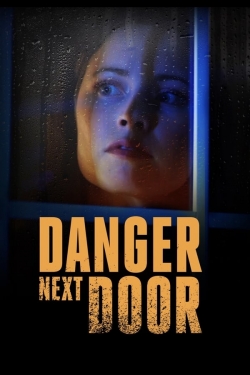 Watch Free The Danger Next Door Movies HD Online 123Movies