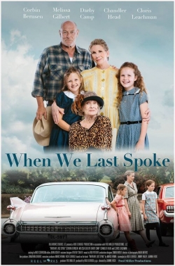 Watch Free When We Last Spoke Movies HD Online 123Movies