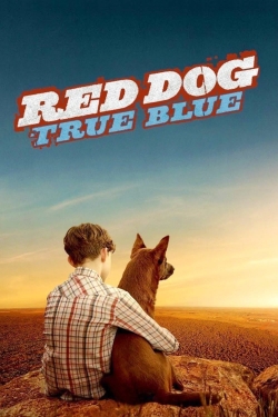 Watch Free Red Dog: True Blue Movies HD Online 123Movies