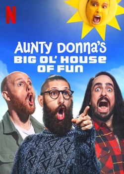 Watch Free Aunty Donna's Big Ol' House of Fun Movies HD Online 123Movies