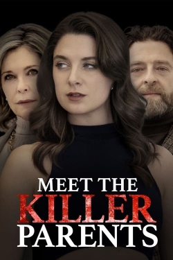 Watch Free Meet the Killer Parents Movies HD Online 123Movies