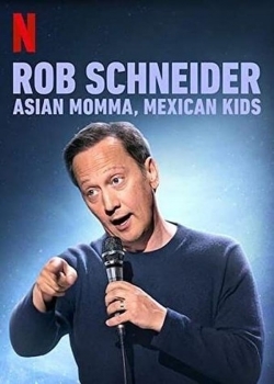 Watch Free Rob Schneider: Asian Momma, Mexican Kids Movies HD Online 123Movies