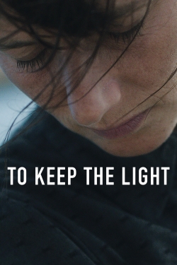 Watch Free To Keep the Light Movies HD Online 123Movies