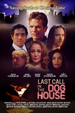 Watch Free Last Call in the Dog House Movies HD Online 123Movies