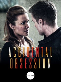 Watch Free Accidental Obsession Movies HD Online 123Movies