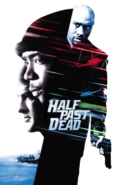 Watch Free Half Past Dead Movies HD Online 123Movies