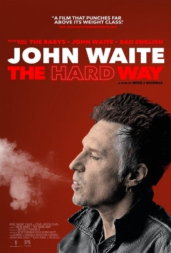 Watch Free John Waite - The Hard Way Movies HD Online 123Movies