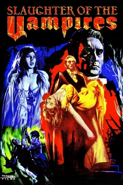 Watch Free The Slaughter of the Vampires Movies HD Online 123Movies