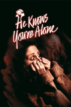 Watch Free He Knows You're Alone Movies HD Online 123Movies