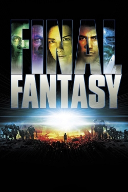 Watch Free Final Fantasy: The Spirits Within Movies HD Online 123Movies