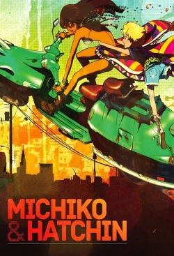 Watch Free Michiko and Hatchin Movies HD Online 123Movies