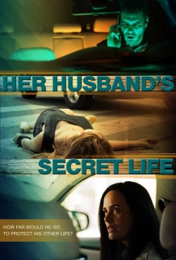 Watch Free Her Husband's Secret Life Movies HD Online 123Movies