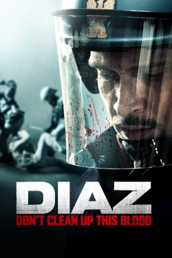 Watch Free Diaz - Don't Clean Up This Blood Movies HD Online 123Movies