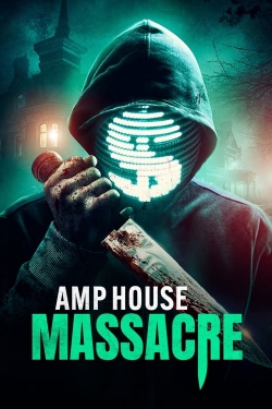 Watch Free AMP House Massacre Movies HD Online 123Movies