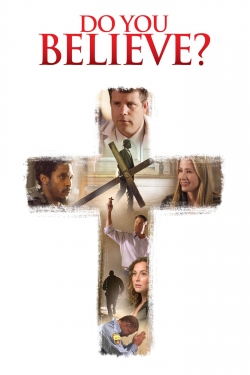 Watch Free Do You Believe? Movies HD Online 123Movies